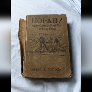 1926 HOI-AH! Andy Carroll's First Year at Holy Cross Irving T. Mcdonald